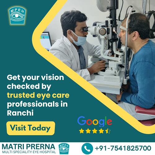 Eye Conditions Common in Ranchi and How to Keep Your Vision Sharp